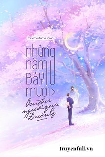 Bìa truyện Những Năm 70 Ôm Đùi Người Qua Đường