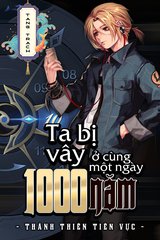 Bìa truyện Ta Bị Vây Ở Cùng 1 Ngày 1000 Năm